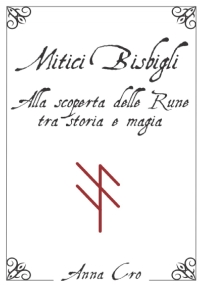 Mitici Bisbigli: alla scoperta delle Rune tra storia e magia