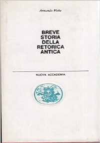 Breve storia della retorica antica di 