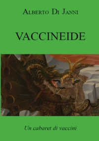 Vaccineide. Un cabaret di vaccini