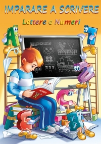 Lettere e numeri per bambini fino a 5 anni. Impara a scrivere le lettere dell’alfabeto, esercizi di precalcolo