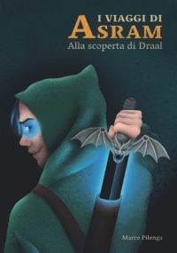 I VIAGGI DI ASRAM: ALLA SCOPERTA DI DRAAL