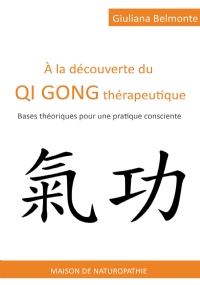 À la découverte du qi gong thérapeutique