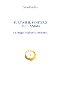 Surya e il sentiero dell’anima - Un viaggio tra psiche e spiritualità