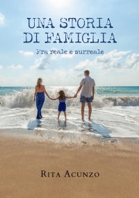 Una storia di famiglia. Fra reale e surreale