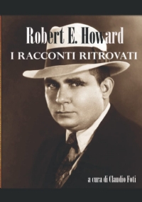 RACCONTI RITROVATI: ROBERT HOWARD