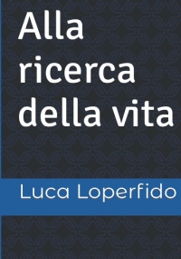 Alla ricerca della vita