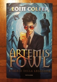 Artemis Fowl, il genio del crimine (libro IV, V, VI) di 