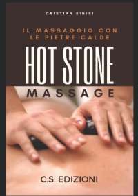 Hot Stone Massage: Il massaggio con le pietre calde