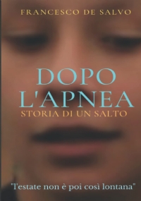 Dopo l’ Apnea: Storia di un Salto