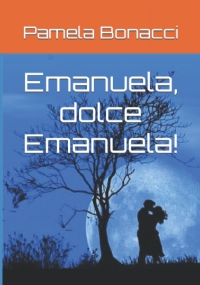 Emanuela, dolce Emanuela!