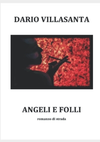 Angeli e folli