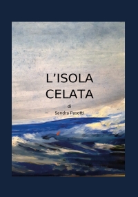 L’ISOLA CELATA