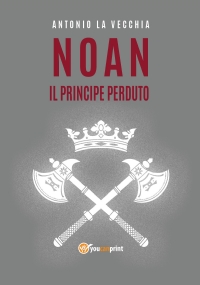 Noan, il principe perduto