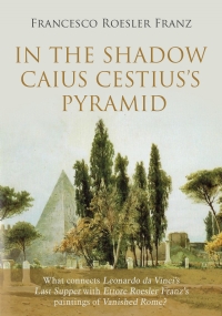 In the shadow Caius Cestius’s pyramid