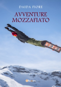 Avventure mozzafiato. Thriller per ragazzi