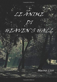 Le Anime Di Heaven’s Hall