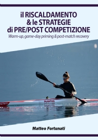 Il Riscaldamento & le Strategie di Pre/Post Competizione