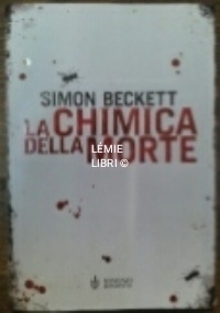 LA CHIMICA DELLA MORTE di 