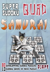 Super Sudoku Quad Samurai: 80 Overlapping Sudoku Puzzles, 13 Sudoku Grids in Each Puzzle