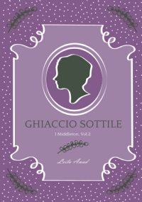 Ghiaccio Sottile: (I Middleton Vol. 2)