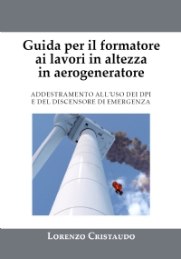 Guida per il formatore ai lavori in altezza in aerogeneratore