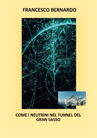 Come i neutrini nel tunnel del Gran Sasso