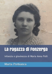 La Ragazza di Fonzerga: Infanzia e giovinezza di Maria Anna Polli