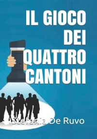 IL GIOCO DEI QUATTRO CANTONI