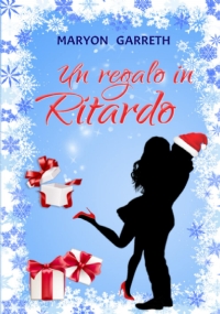 Un regalo in Ritardo