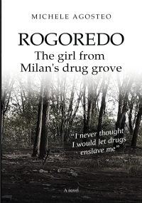 Rogoredo, the girl from Milan’s drug grove