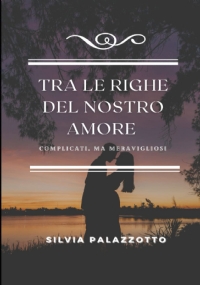 Tra le righe del nostro amore: Complicati ma meravigliosi