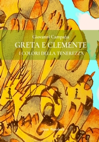 Greta e Clemente. I colori della tenerezza