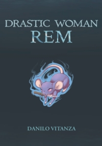 Drastic Woman: Rem