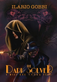 The Dark Solver - I Miti del Cobra Nero