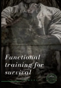 Functional training for survival