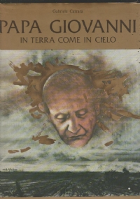 Papa Giovanni in terra come in cielo di 