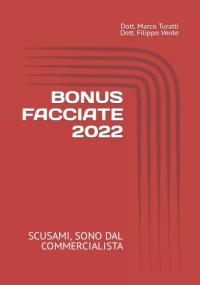 BONUS FACCIATE 2022: SCUSAMI, SONO DAL COMMERCIALISTA