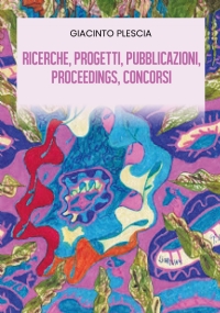 Ricerche, Progetti, Pubblicazioni, Proceedings, Concorsi