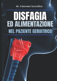 Disfagia ed alimentazione nel paziente geriatrico