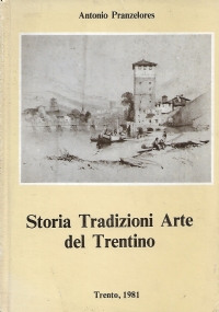 CASTELLO NELLA STORIA DELLE GIUDICARIE. [ Editrice Pro Loco di Castel Condino (Trento), ottobre 1985 ]. di 