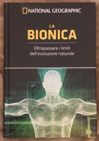 Le frontiere della scienza n. 20 - La Bionica