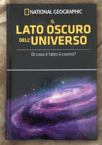 Le frontiere della scienza n. 17 - Il lato oscuro dell’Universo