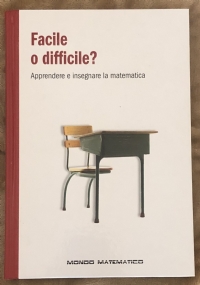 Mondo Matematico n. 46 - Facile o difficile?