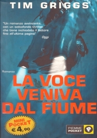 LA VOCE VENIVA DAL FIUME di 