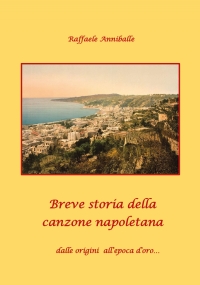 Breve storia della canzone napoletana dalle origini all’Epoca d’Oro...