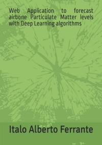 Web Application to forecast airbone Particulate Matter levels with Deep Learning algorithms