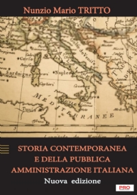 STORIA CONTEMPORANEA e della PUBBLICA AMMINISTRAZIONE ITALIANA - Nuova edizione