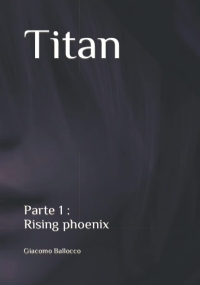 Titan: Rising phoenix