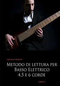 Metodo di lettura per basso elettrico 4, 5 e 6 corde - libro 1