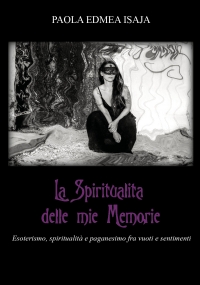 La spiritualità delle mie memorie